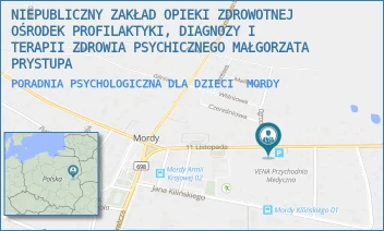 PORADNIA PSYCHOLOGICZNA DLA DZIECI - MAŁGORZATA PRYSTUPA - NZOZ OŚRODEK PROFILAKTYKI, DIAGNOZY I TERAPII ZDROWIA PSYCHICZNEGO MAŁGORZATA PRYSTUPA - 11 LISTOPADA 28/30,  MORDY