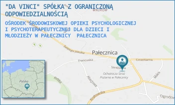 OŚRODEK ŚRODOWISKOWEJ OPIEKI PSYCHOLOGICZNEJ I PSYCHOTERAPEUTYCZNEJ DLA DZIECI I MŁODZIEŻY W PAŁECZNICY - "DA VINCI" SPÓŁKA Z OGRANICZONĄ ODPOWIEDZIALNOŚCIĄ - UL. STRAŻACKA 5/5, PAŁECZNICA