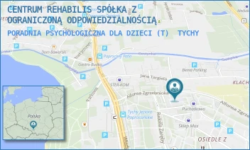 PORADNIA PSYCHOLOGICZNA DLA DZIECI (T) - CENTRUM REHABILIS SPÓŁKA Z OGRANICZONĄ ODPOWIEDZIALNOŚCIĄ - UL. ALFONSA ZGRZEBNIOKA 18-20,  TYCHY