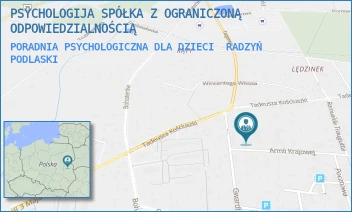 PORADNIA PSYCHOLOGICZNA DLA DZIECI - PSYCHOLOGIJA SPÓŁKA Z OGRANICZONĄ ODPOWIEDZIALNOŚCIĄ - ARMII KRAJOWEJ 36,  RADZYŃ PODLASKI